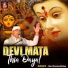 About Devi Mata Thia Dayal Song